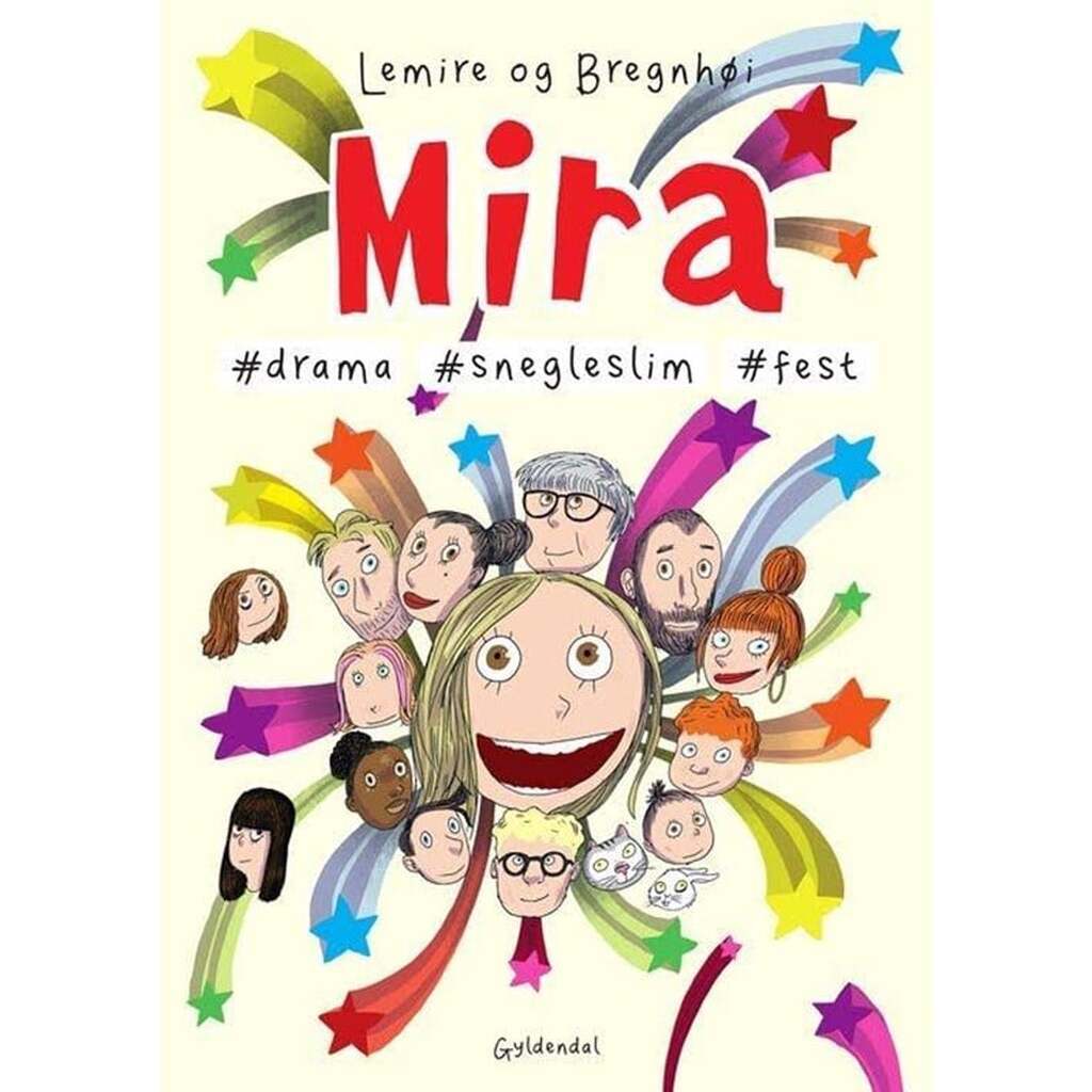 Mira 10 - #drama #snegleslim #fest - Børnebog - Hardcover