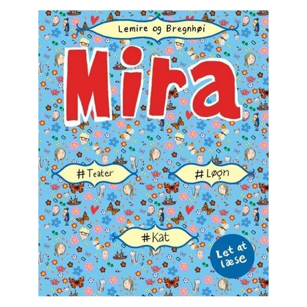 Mira - #løgn #kat #drama. Let at læse - Børnebog - Hardcover