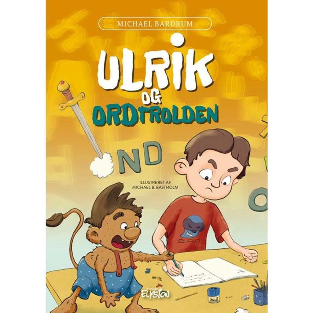 Ulrik og Ordtrolden - Børnebog - hardback