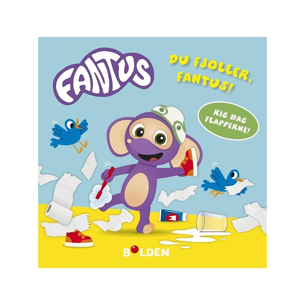 Fantus - Du fjoller Fantus! - Børnebog - Hardcover