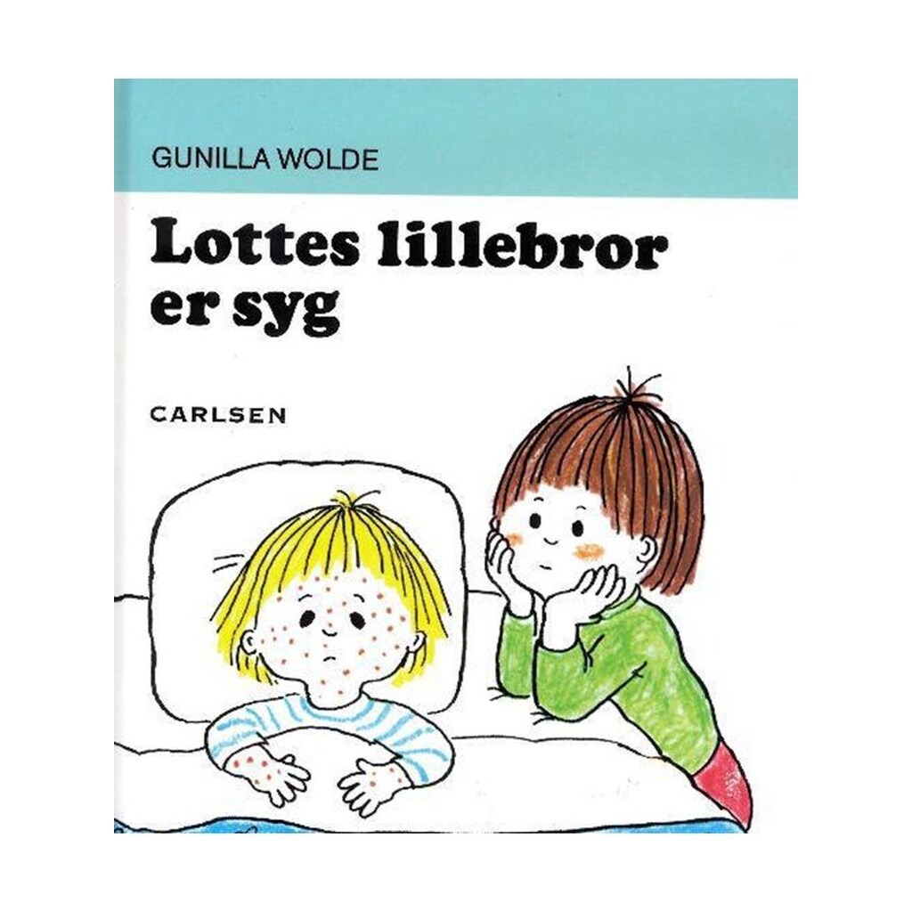 Lottes lillebror er syg (4) - Børnebog - Hardback