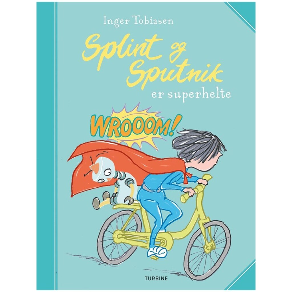 Splint og Sputnik er superhelte - Børnebog - Hardback