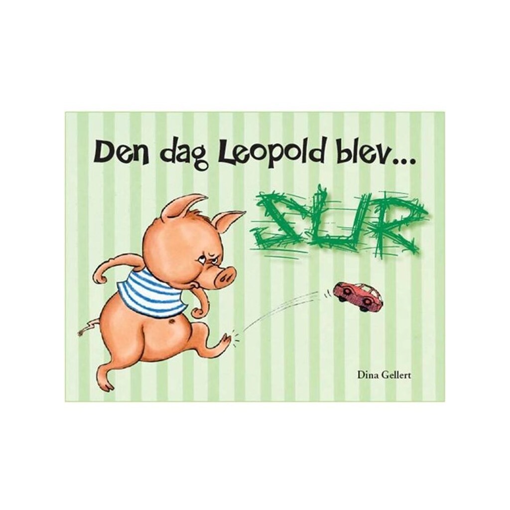Den dag Leopold blev sur - Børnebog - hardcover