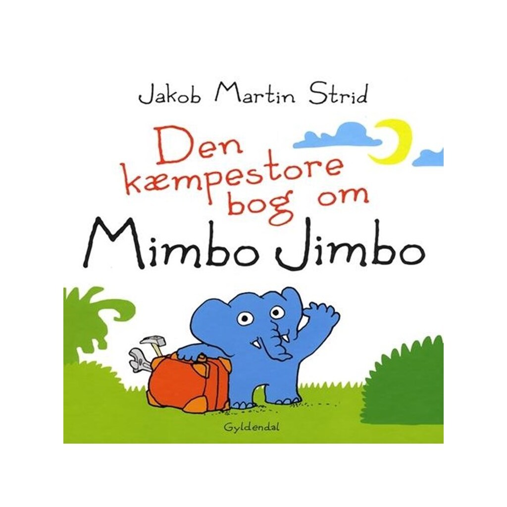 DEN KÆMPESTORE BOG OM MIMBO JIMBO - Børnebog - Hardcover