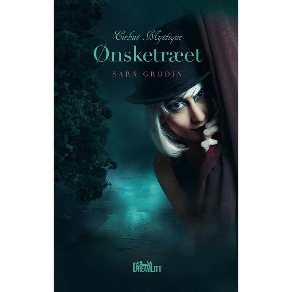 Ønsketræet - Cirkus Mystique 1 - Ungdomsbog - hardback