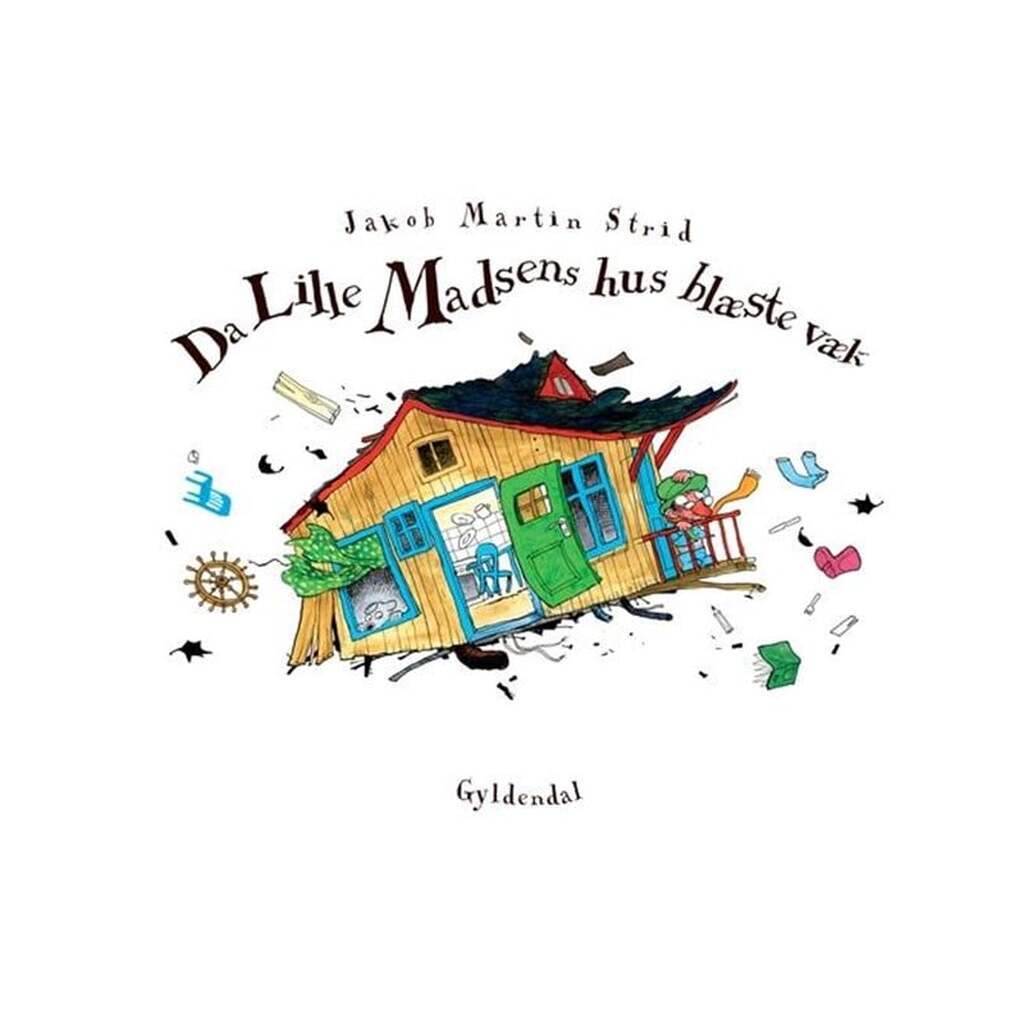 Da Lille Madsens hus blæste væk - Børnebog - Hardcover