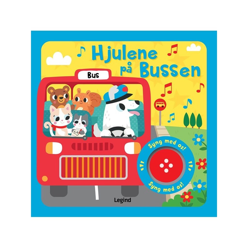 Hjulene på bussen - Sangbog med musik - Børnebog - Papbog
