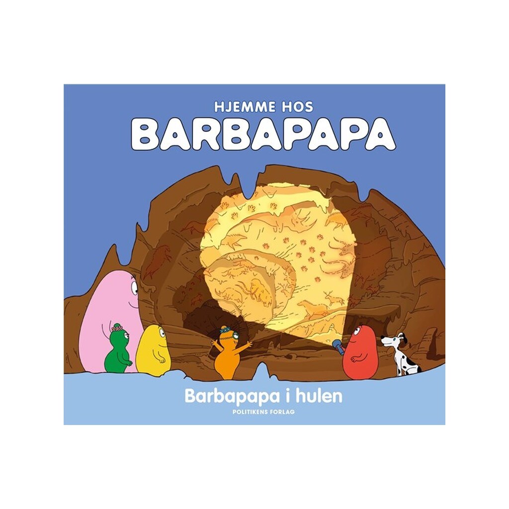 Hjemme hos Barbapapa: Barbapapa i hulen - Børnebog - Hardback