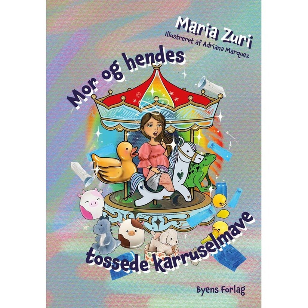 Mor og hendes tossede karruselmave - Børnebog - hardback