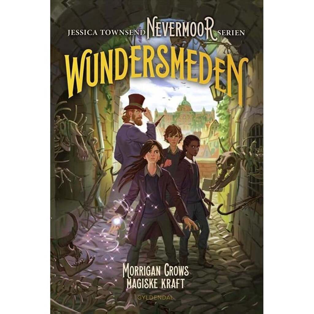 Nevermoor 2 - Wundersmeden. Morrigan Crows hemmelige kraft - Ungdomsbog - hardcover