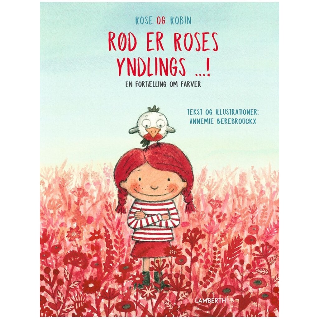 Rød er Roses yndlings...! - Børnebog - Hardcover
