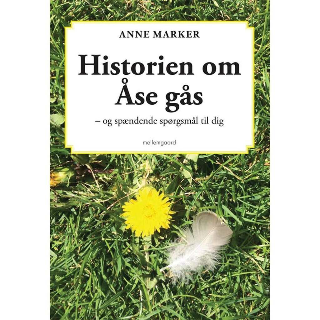 Historien om Åse gås - Børnebog - Hardcover