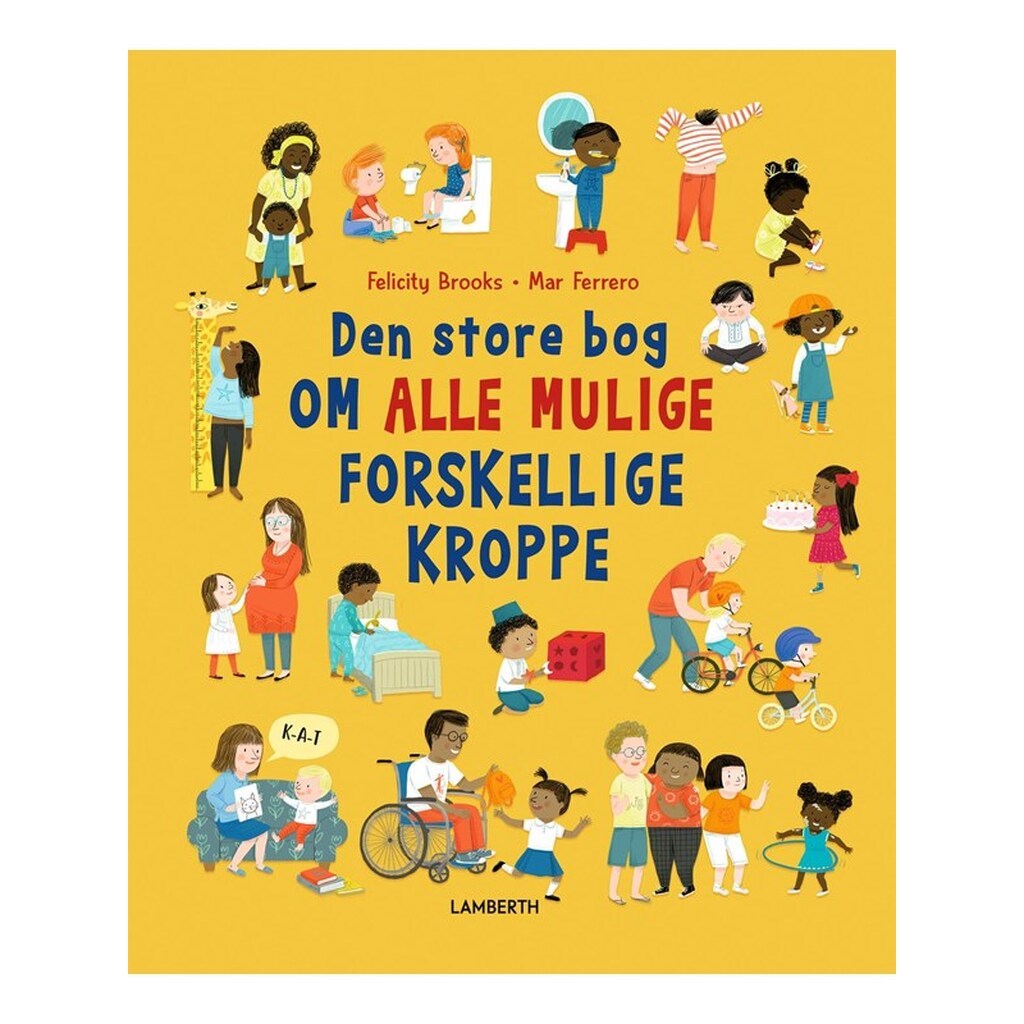 Den store bog om alle mulige forskellige kroppe - Børnebog - hardcover