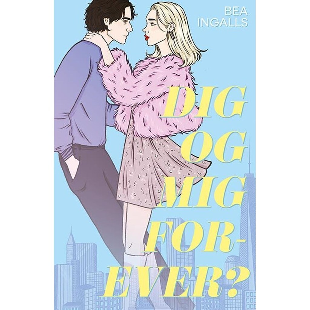 Dig og mig forever? - Ungdomsbog - hardcover