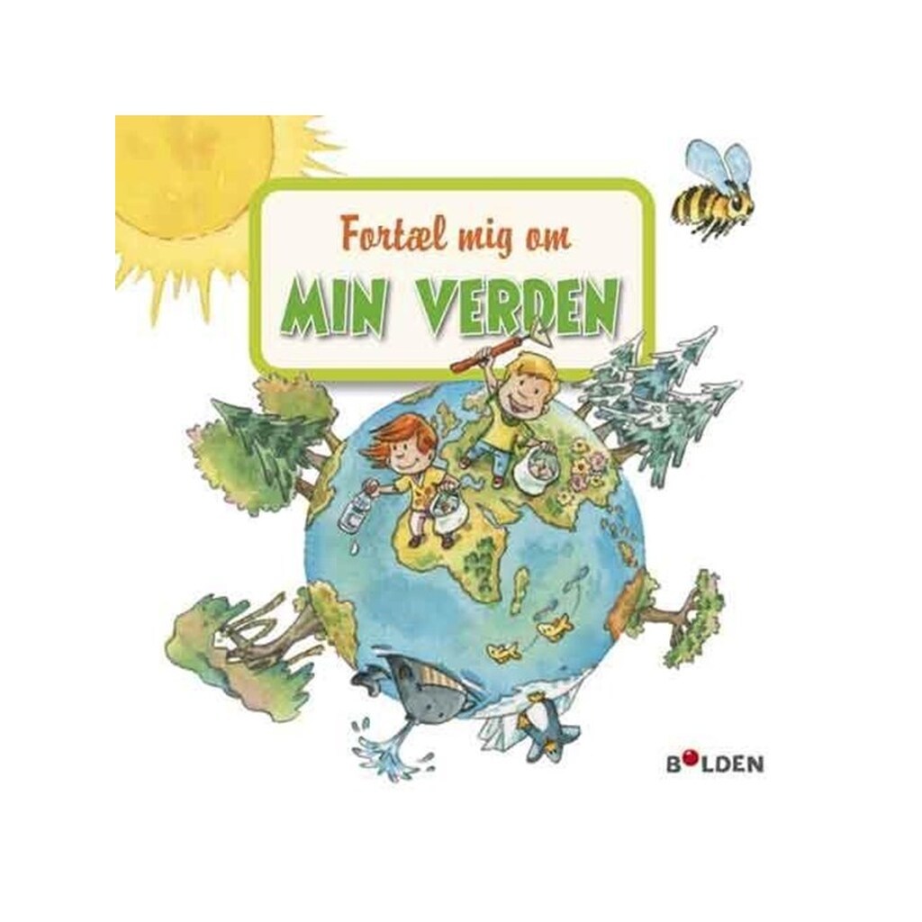Fortæl mig om min verden - Børnebog - hardcover