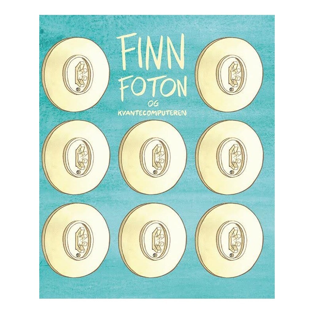 Finn Foton og kvantecomputeren - Børnebog - Hardcover