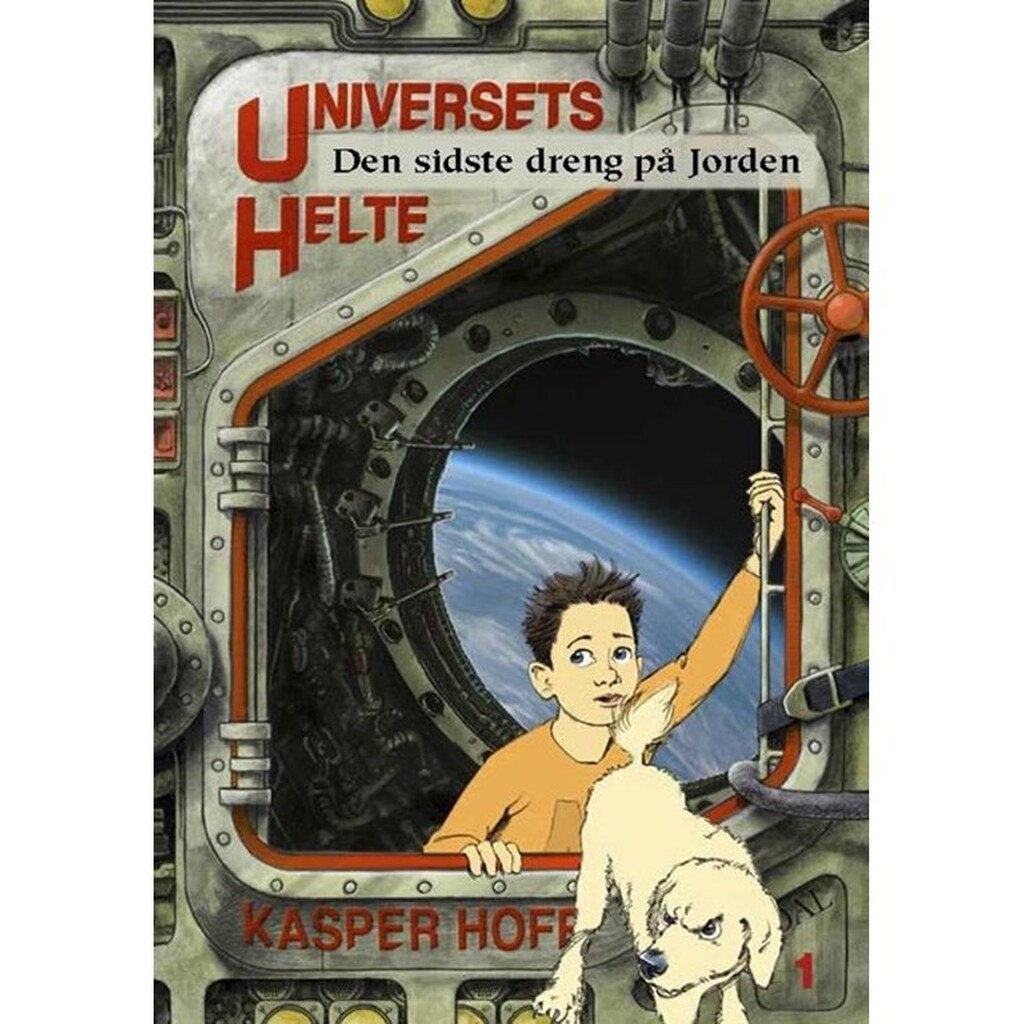 Universets helte 1 - Den sidste dreng på jorden - Børnebog - Hardcover