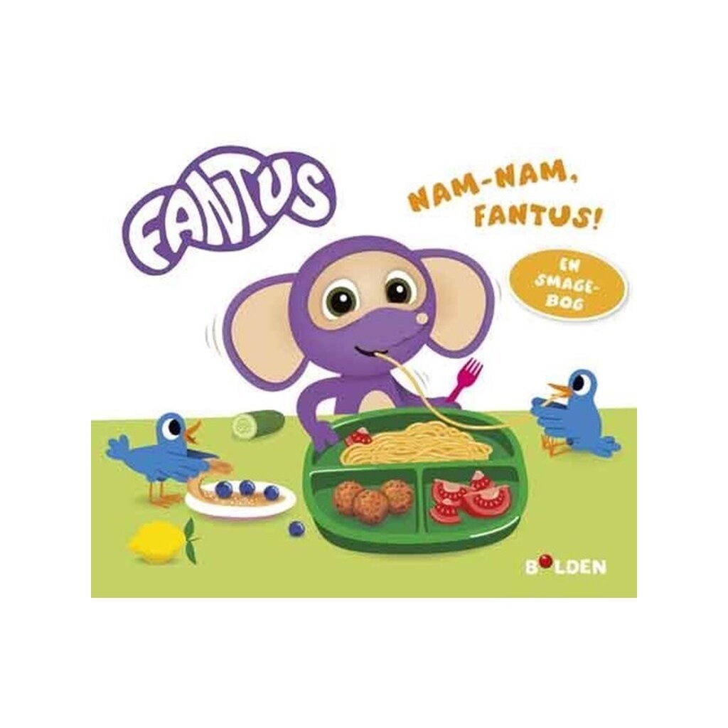 Fantus - Nam-nam Fantus! - Børnebog - Hardcover