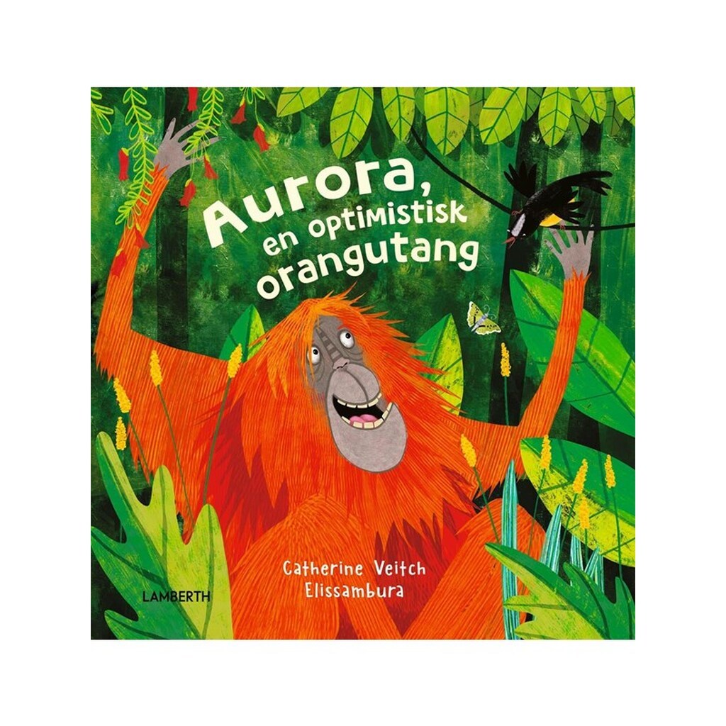 Aurora en optimistisk orangutang - Børnebog - hardcover