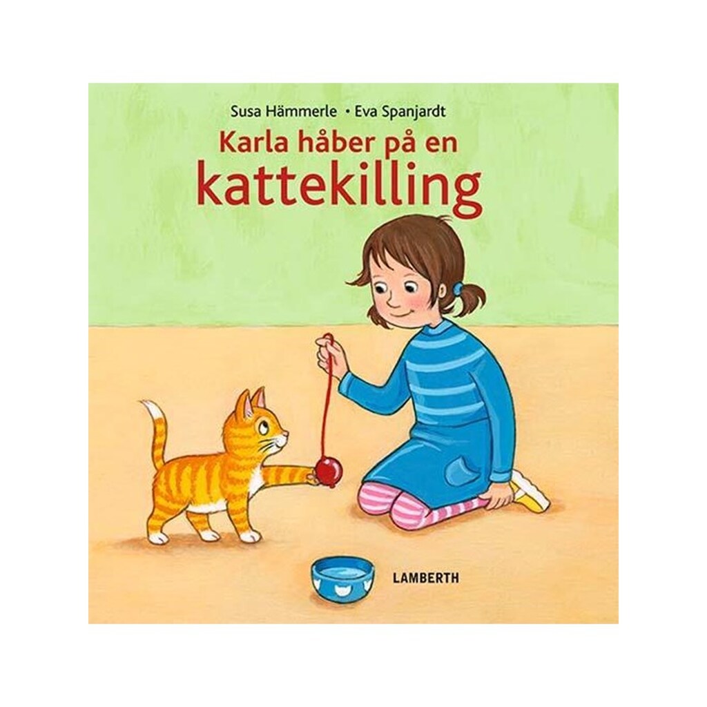 Karla håber på en kattekilling - Børnebog - Hardcover