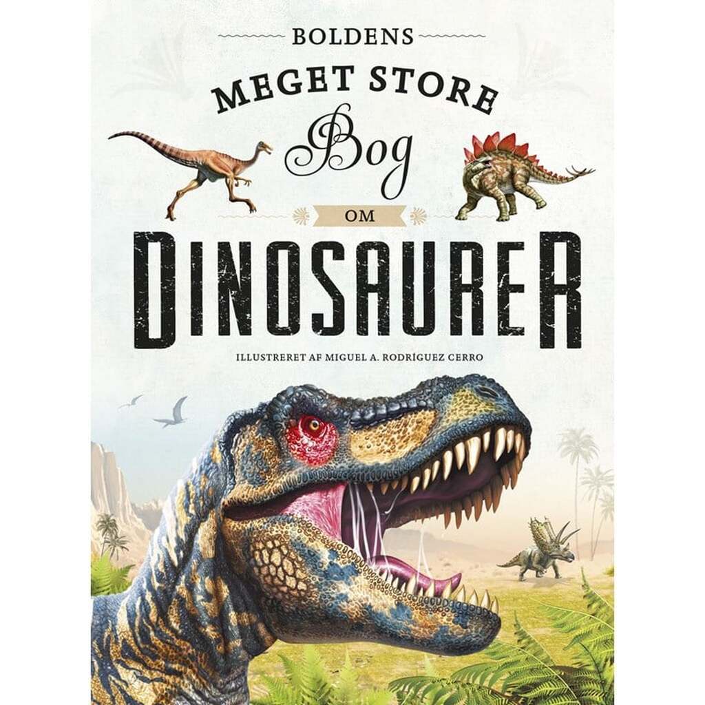Boldens meget store bog om dinosaurer - Børnebog - Hardcover