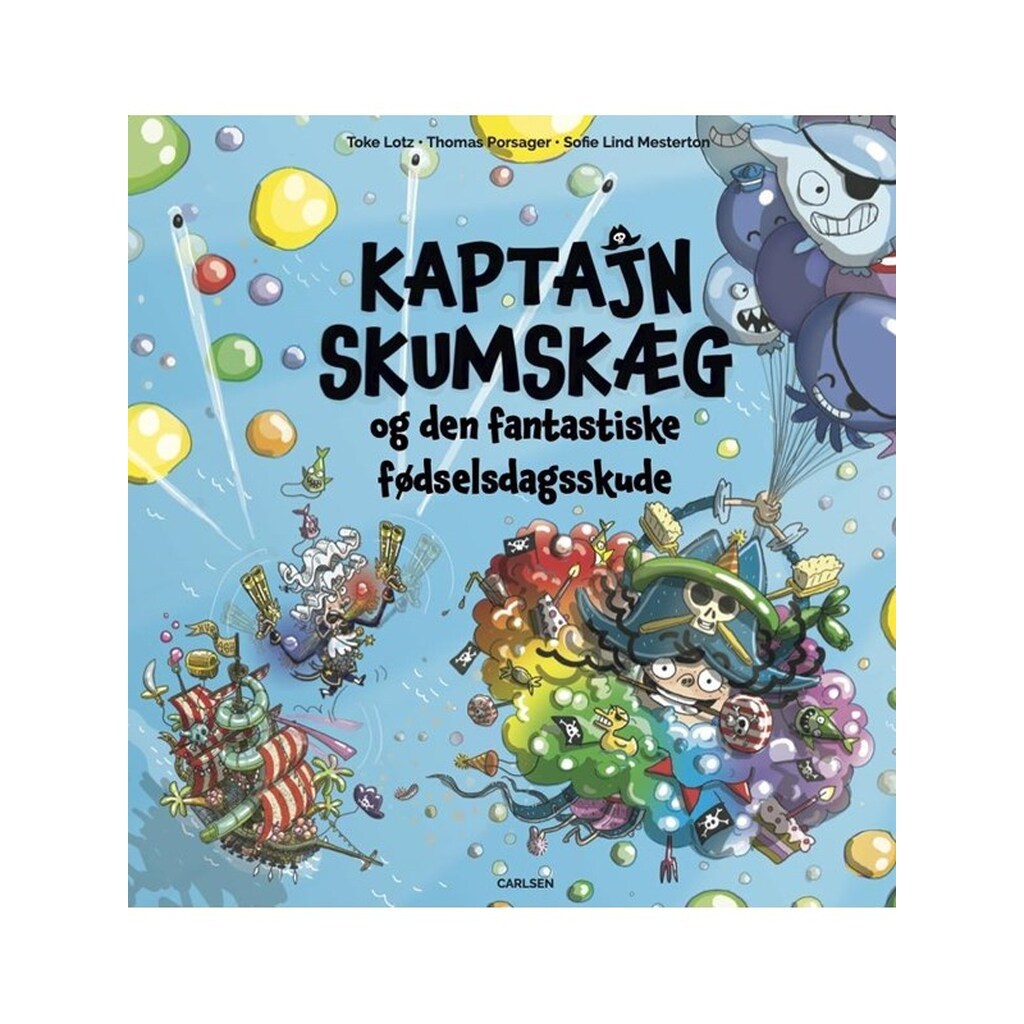 Kaptajn Skumskæg og den fantastiske fødselsdagssku - Børnebog - Hardcover