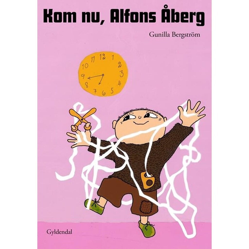 Kom nu Alfons Åberg - Børnebog - Hardcover