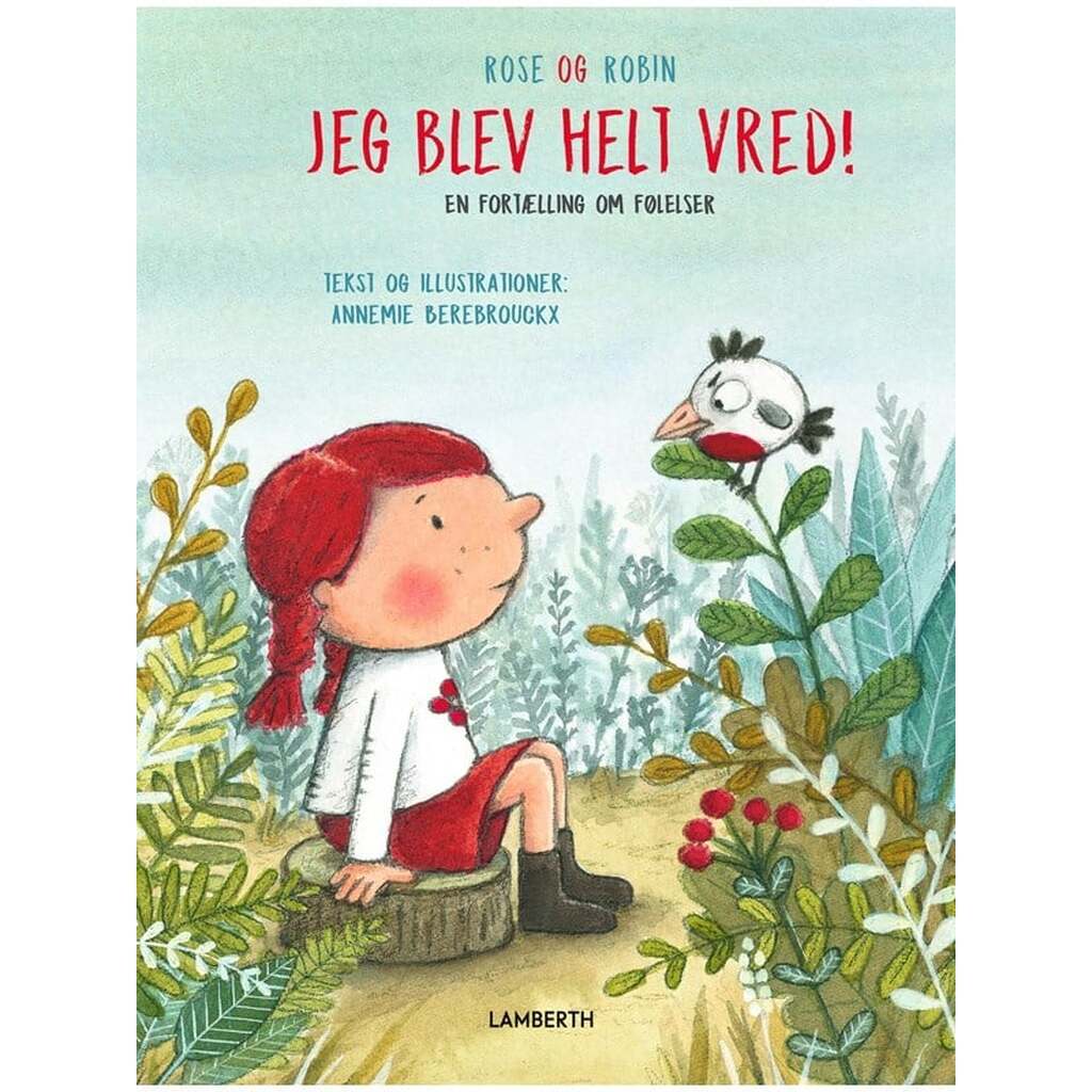 Jeg blev helt vred! - Børnebog - Hardcover