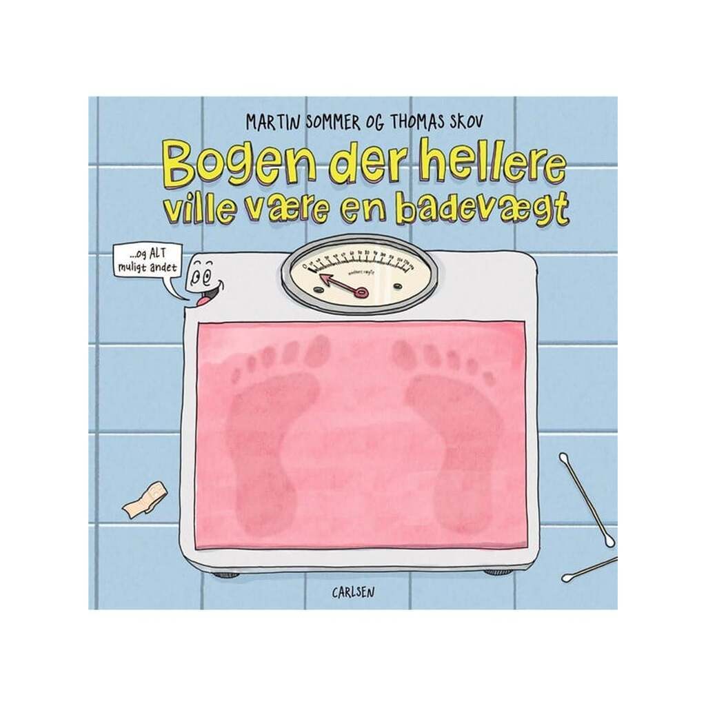 Bogen der hellere ville være en badevægt - Børnebog - Hardcover