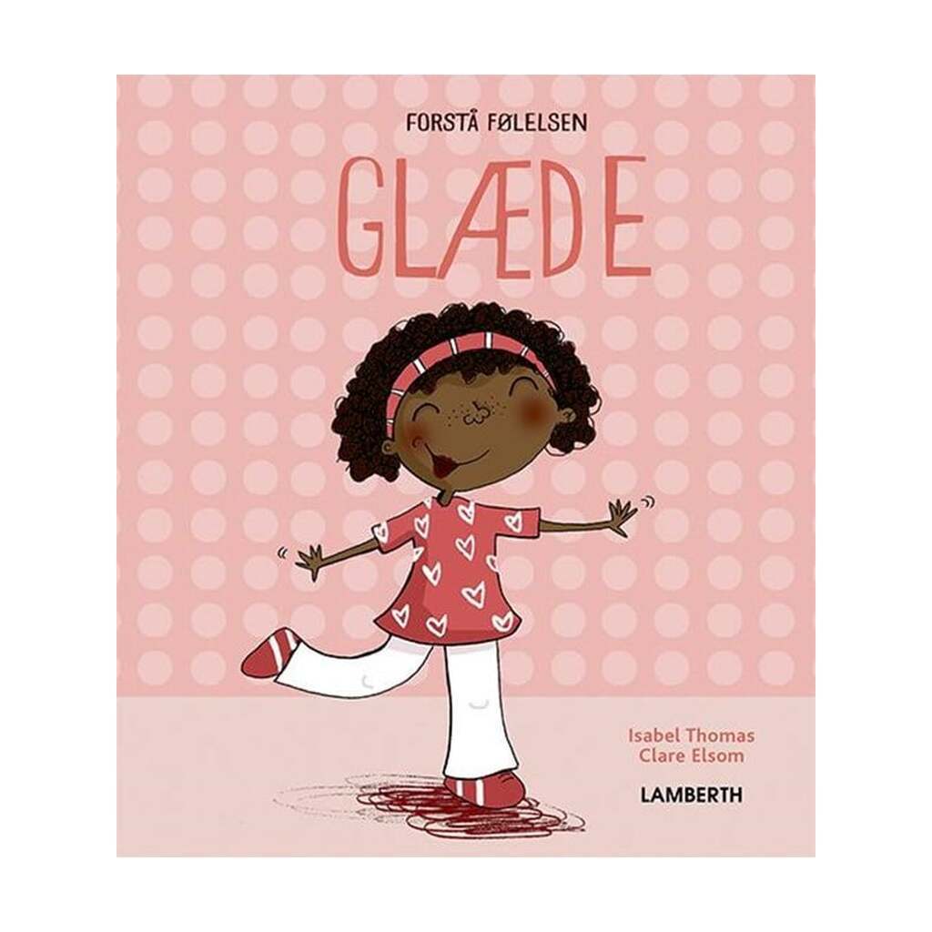 Glæde - Børnebog - Hardcover