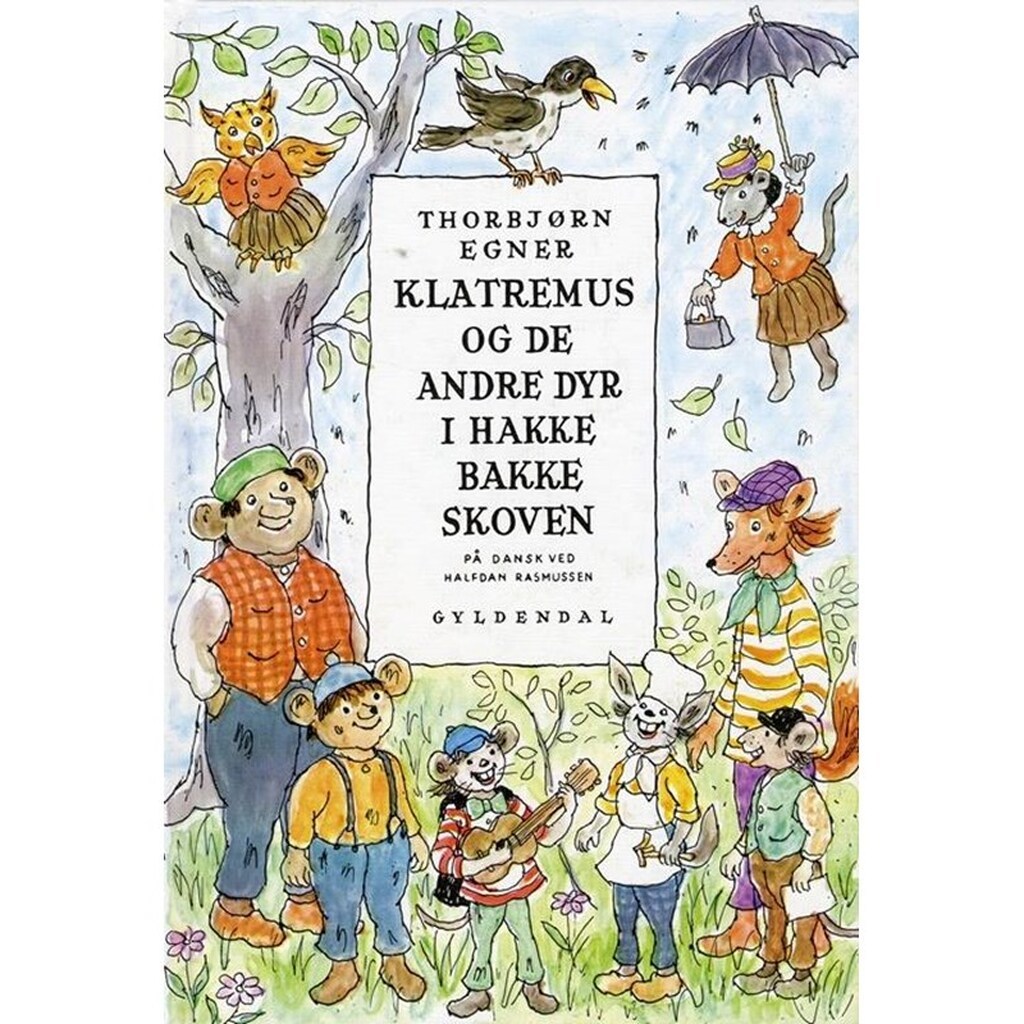 Klatremus og de andre dyr i Hakkebakkeskoven - Børnebog - Hardcover