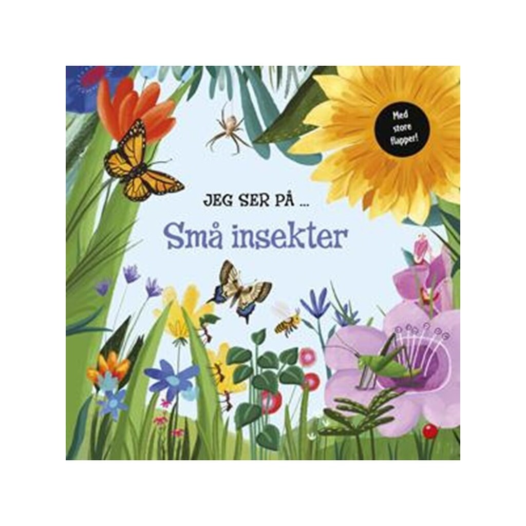 Jeg ser på ... Små insekter - Børnebog - Hardcover