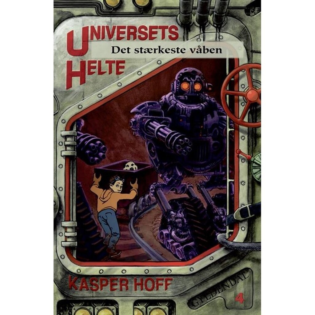 Universets helte 4 - Det stærkeste våben - Børnebog - Hardcover