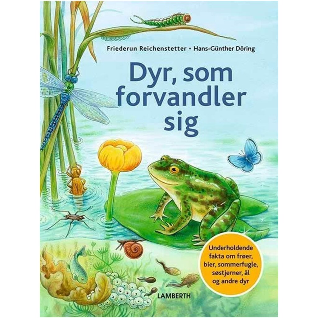 Dyr som forvandler sig - Børnebog - hardcover