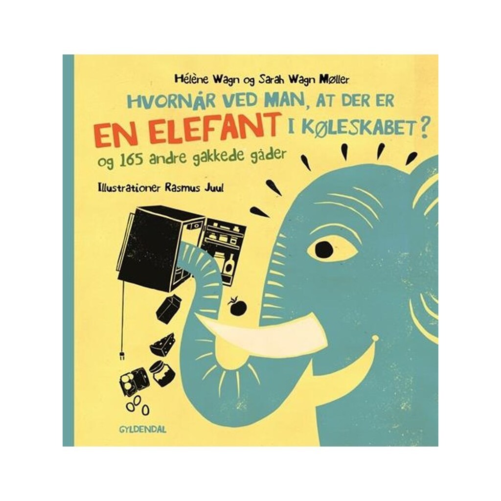 Hvornår ved man at der er en elefant i køleskabet - Børnebog - Hardcover