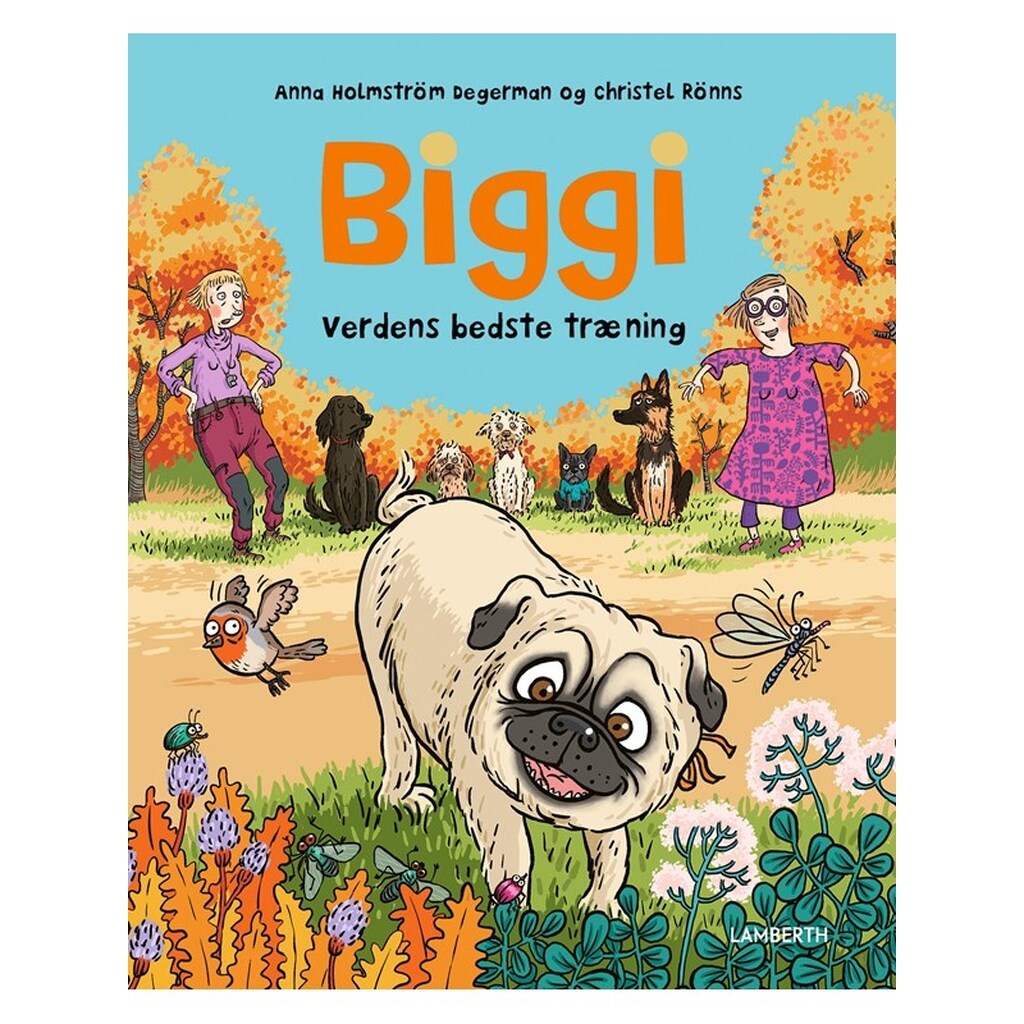 Biggi - verdens bedste træning - Børnebog - Hardcover