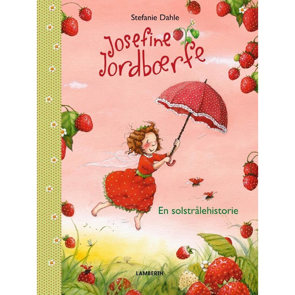 Josefine Jordbærfe - Børnebog - hardcover