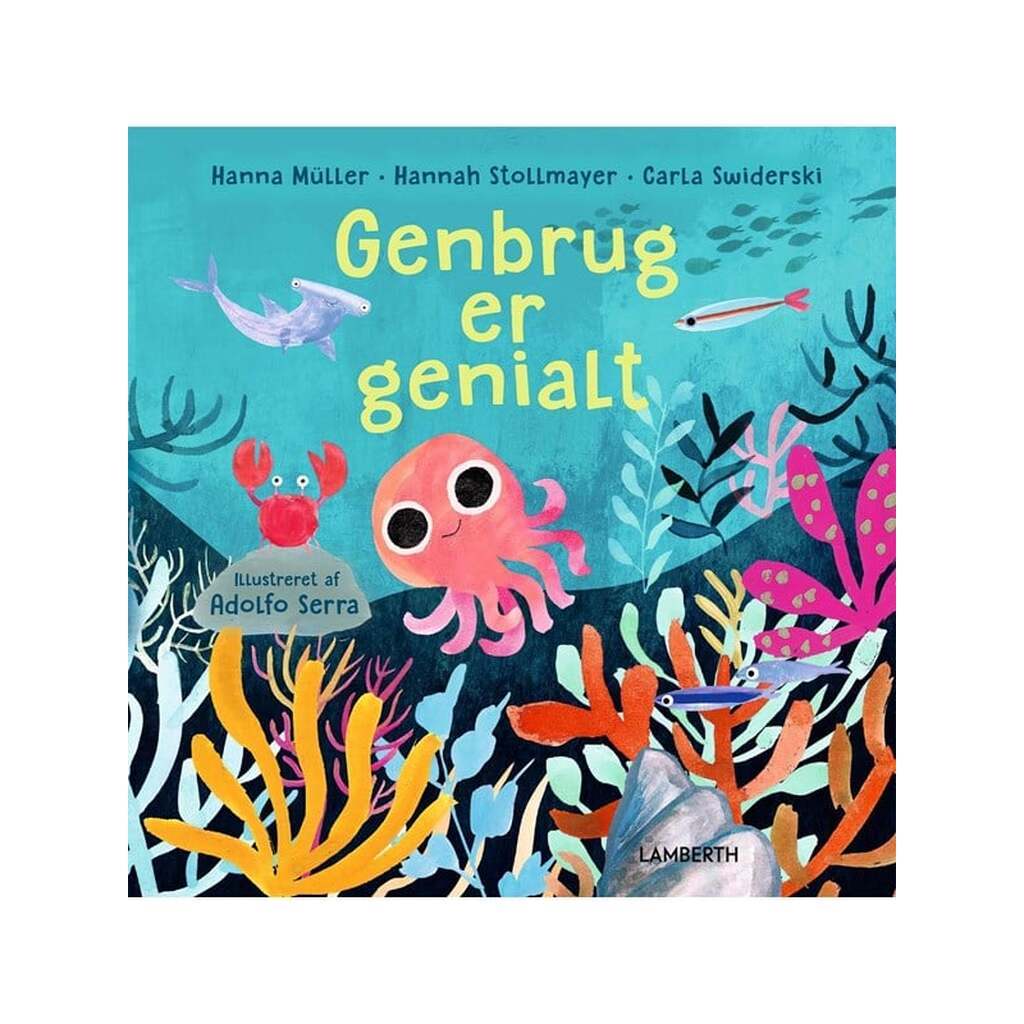Genbrug er genialt - Børnebog - Hardcover