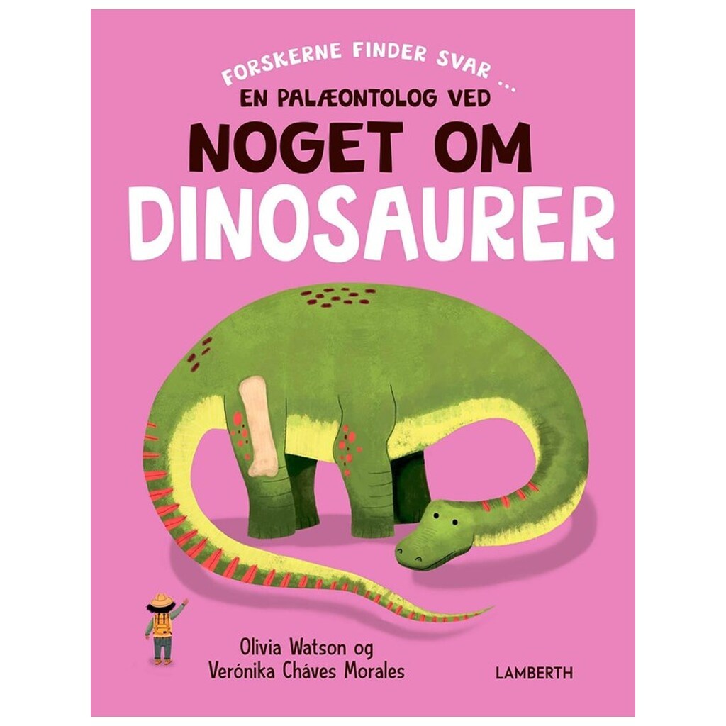 En palæontolog ved noget om dinosaurer - Børnebog - Hardcover