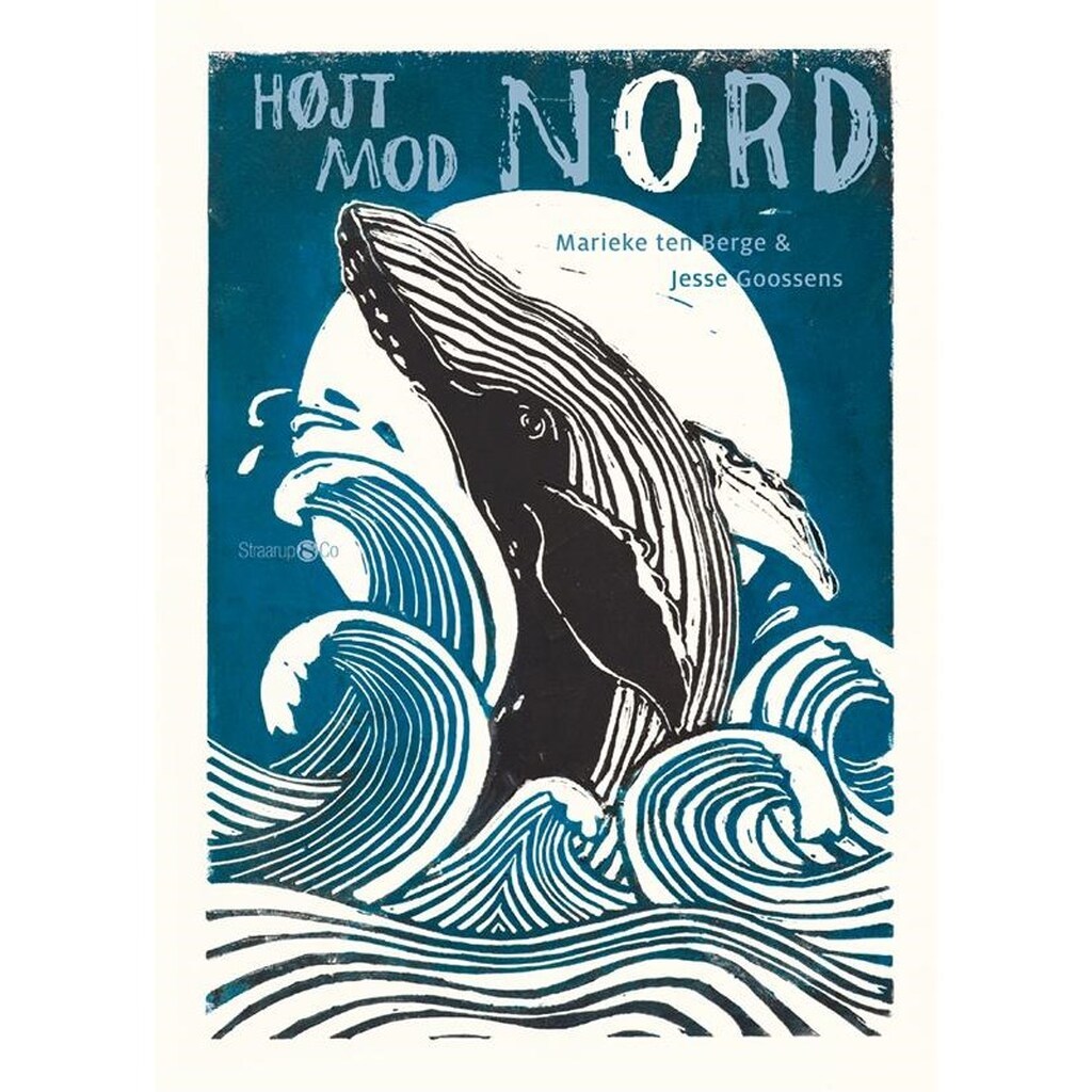 Højt mod nord - Børnebog - hardback