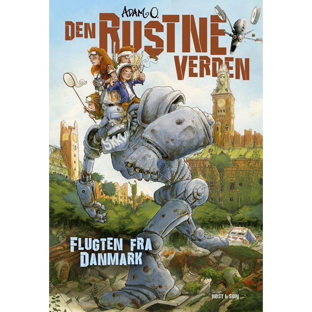Den Rustne Verden - Flugten fra Danmark - Børnebog - Hardcover