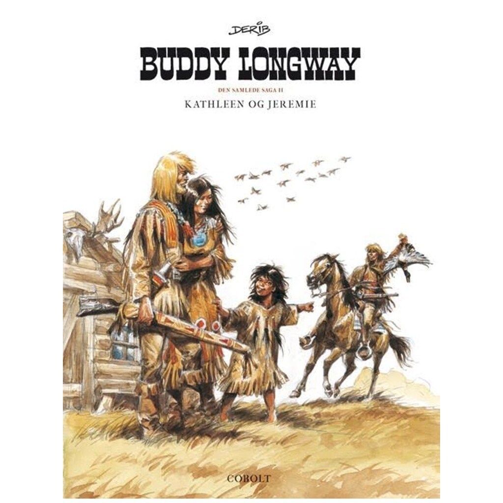 Buddy Longway - Den samlede saga 2 - Tegneserier - Hardcover