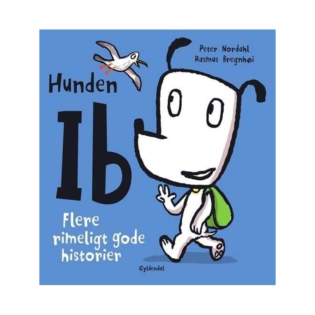 Hunden Ib. Flere rimeligt gode historier - Børnebog - Hardcover