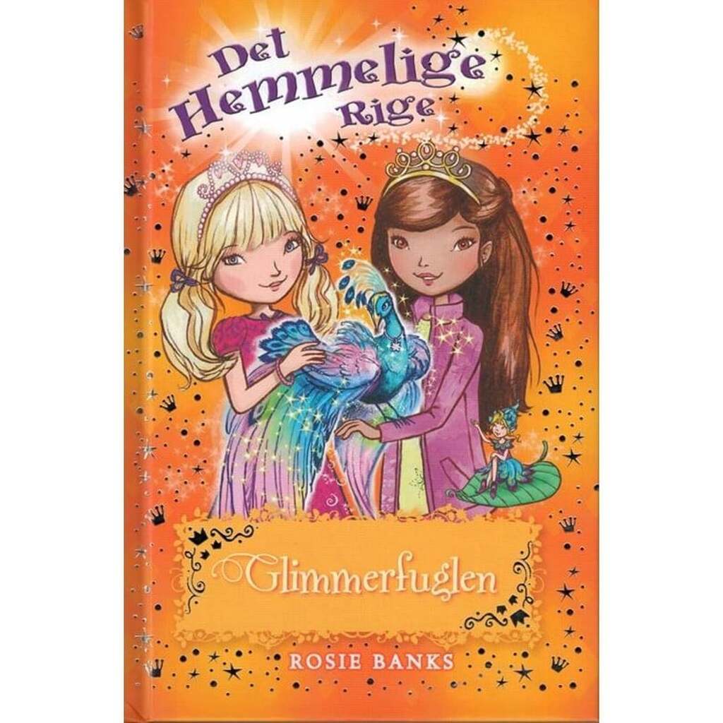 Det Hemmelige Rige 21: Glimmerfuglen - Børnebog - Hardcover