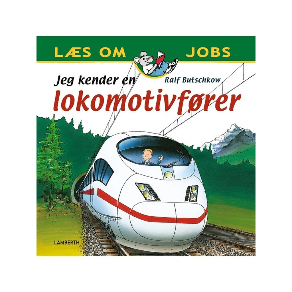 Jeg kender en lokomotivfører - Børnebog - Hardcover