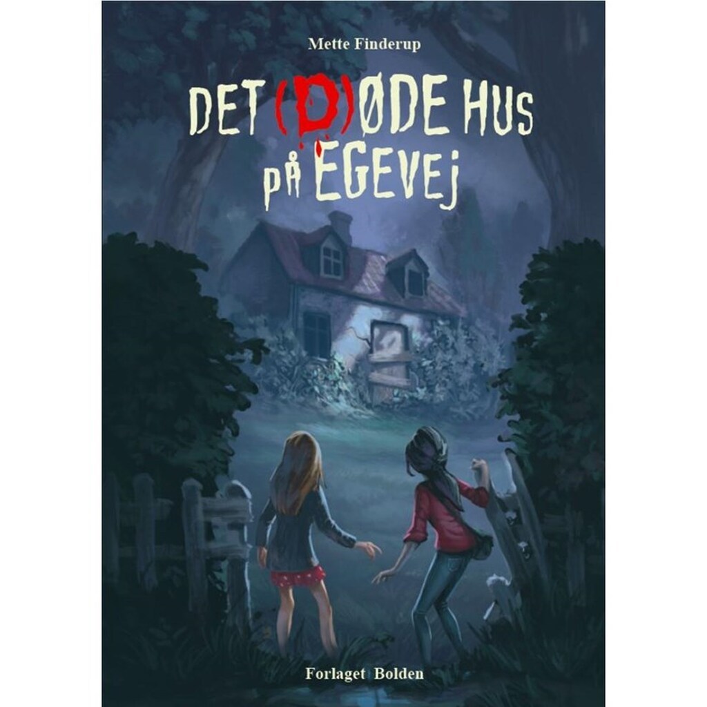 Det (d)øde hus på Egevej - Børnebog