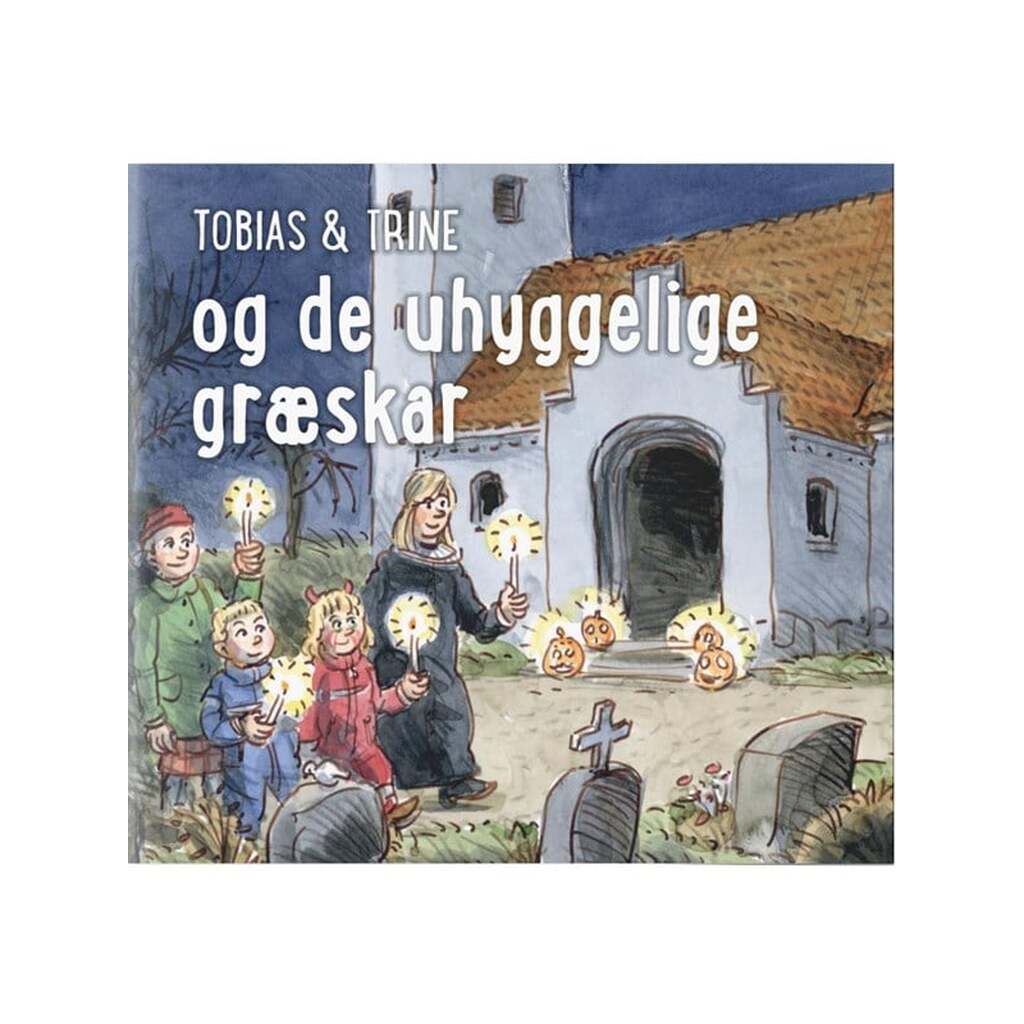 Tobias &amp; Trine og de uhyggelige græskar - Børnebog - Hæfte