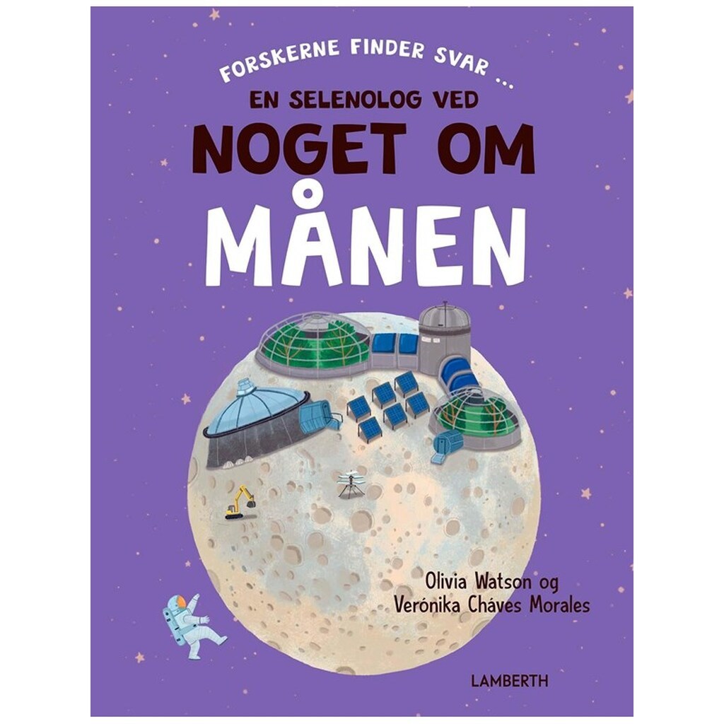 En selenolog ved noget om månen - Børnebog - Hardcover