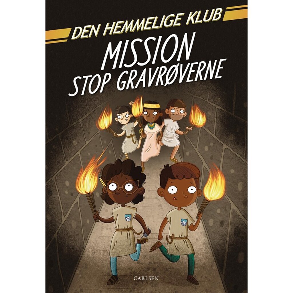 Den Hemmelige Klub: Mission stop gravrøverne - Børnebog - Hardcover