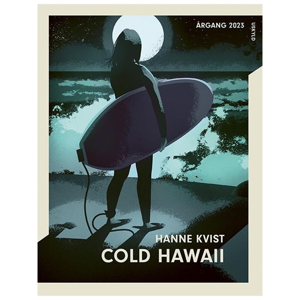 Årgang 2023 - Uskyld: Cold Hawaii - Ungdomsbog - hardcover